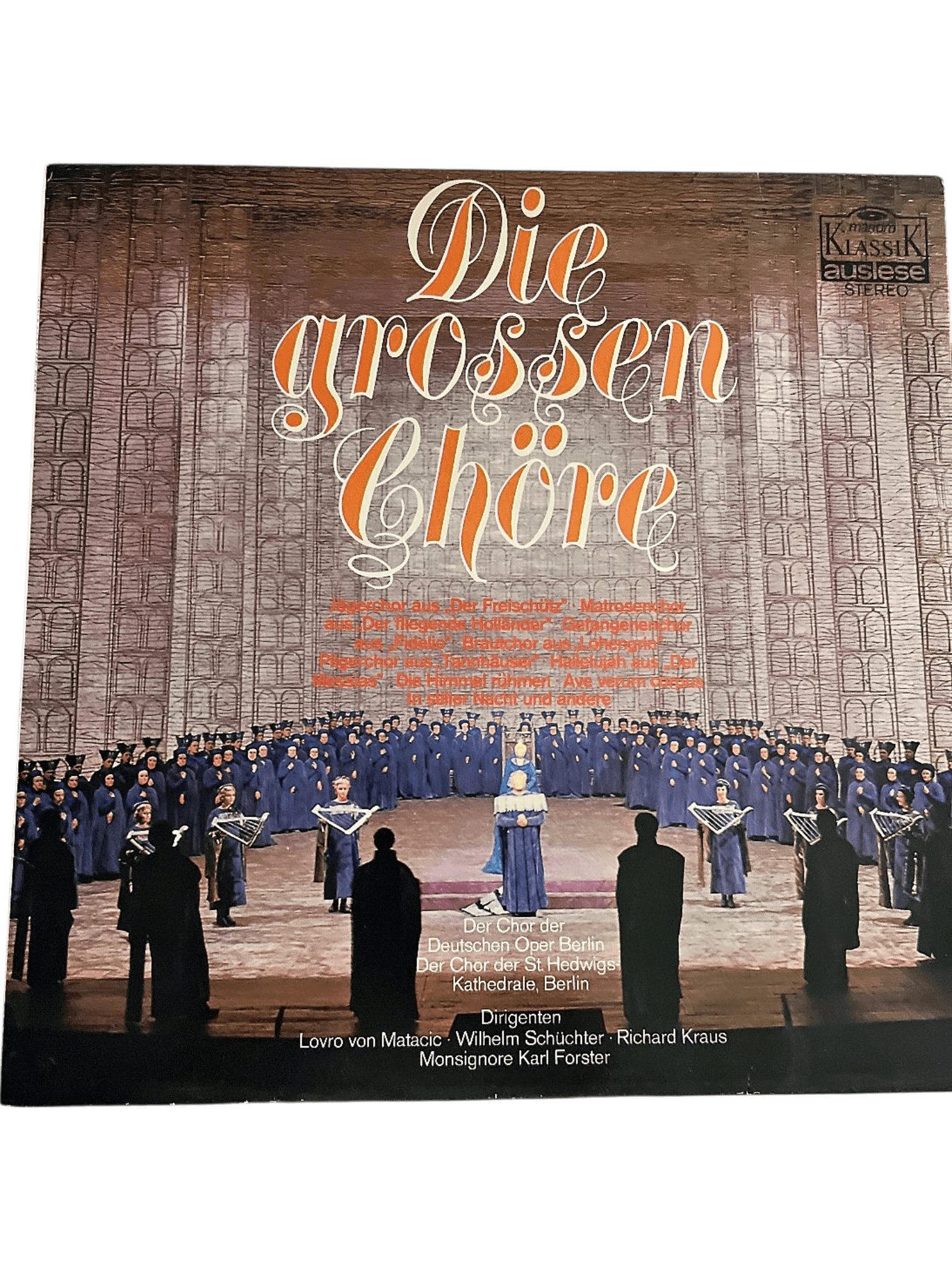 Klassik Vinyl: Die grossen Chöre - Berliner Opernchöre 1