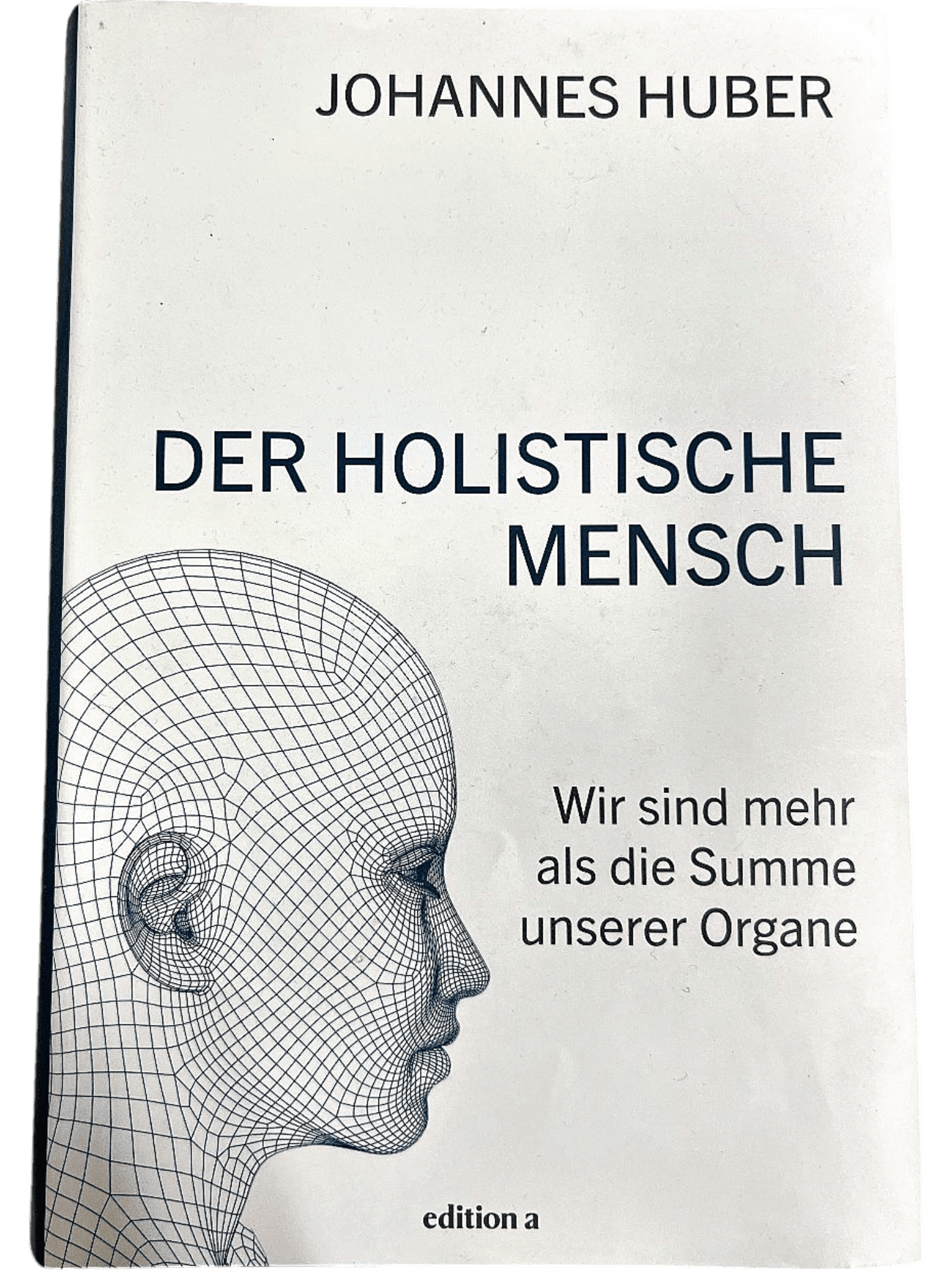 Der Holistische Mensch - Gebraucht 1