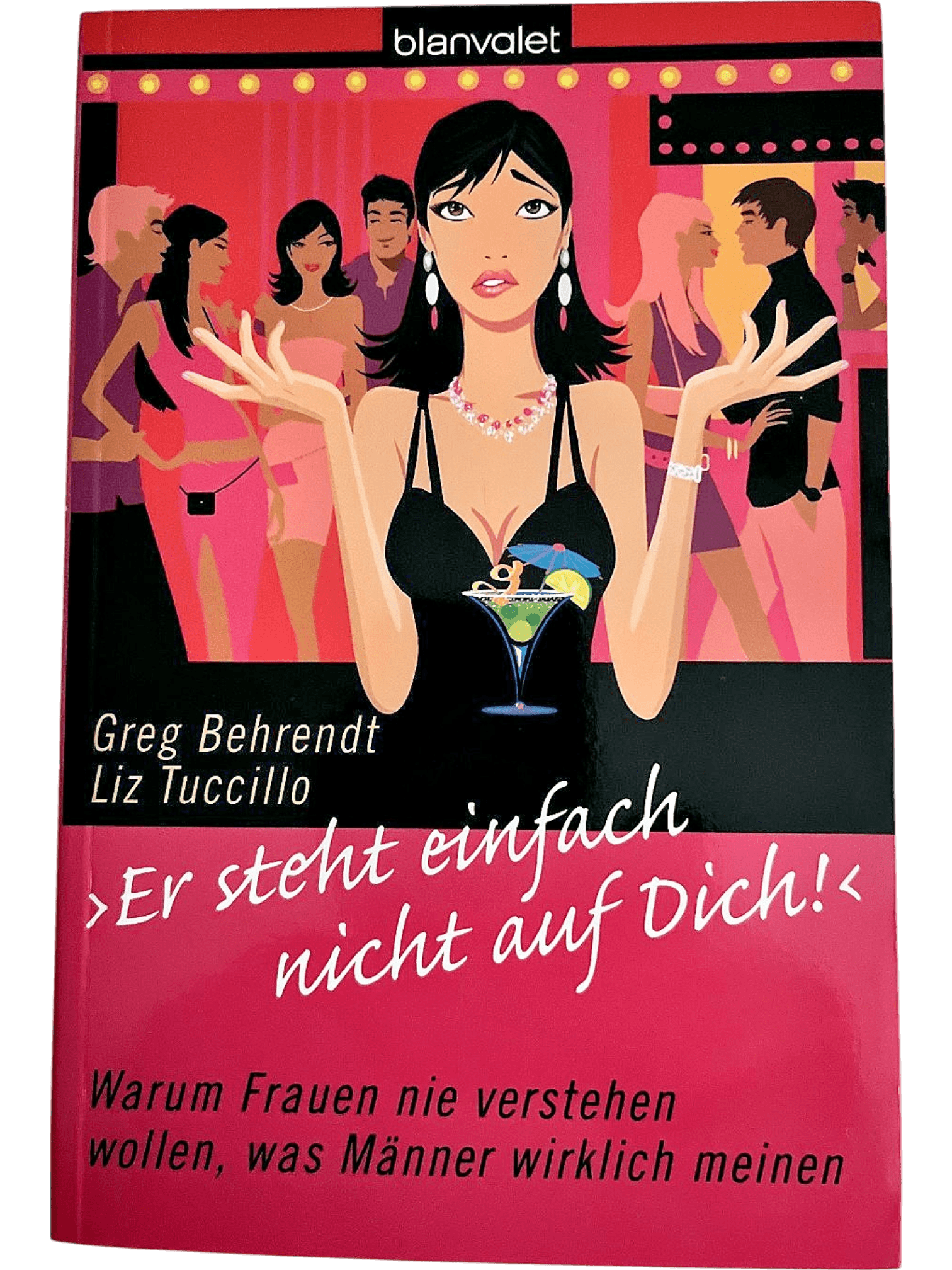 Buch: 'Er steht einfach nicht auf Dich!' von Greg Behrendt & Liz Tuccillo 1