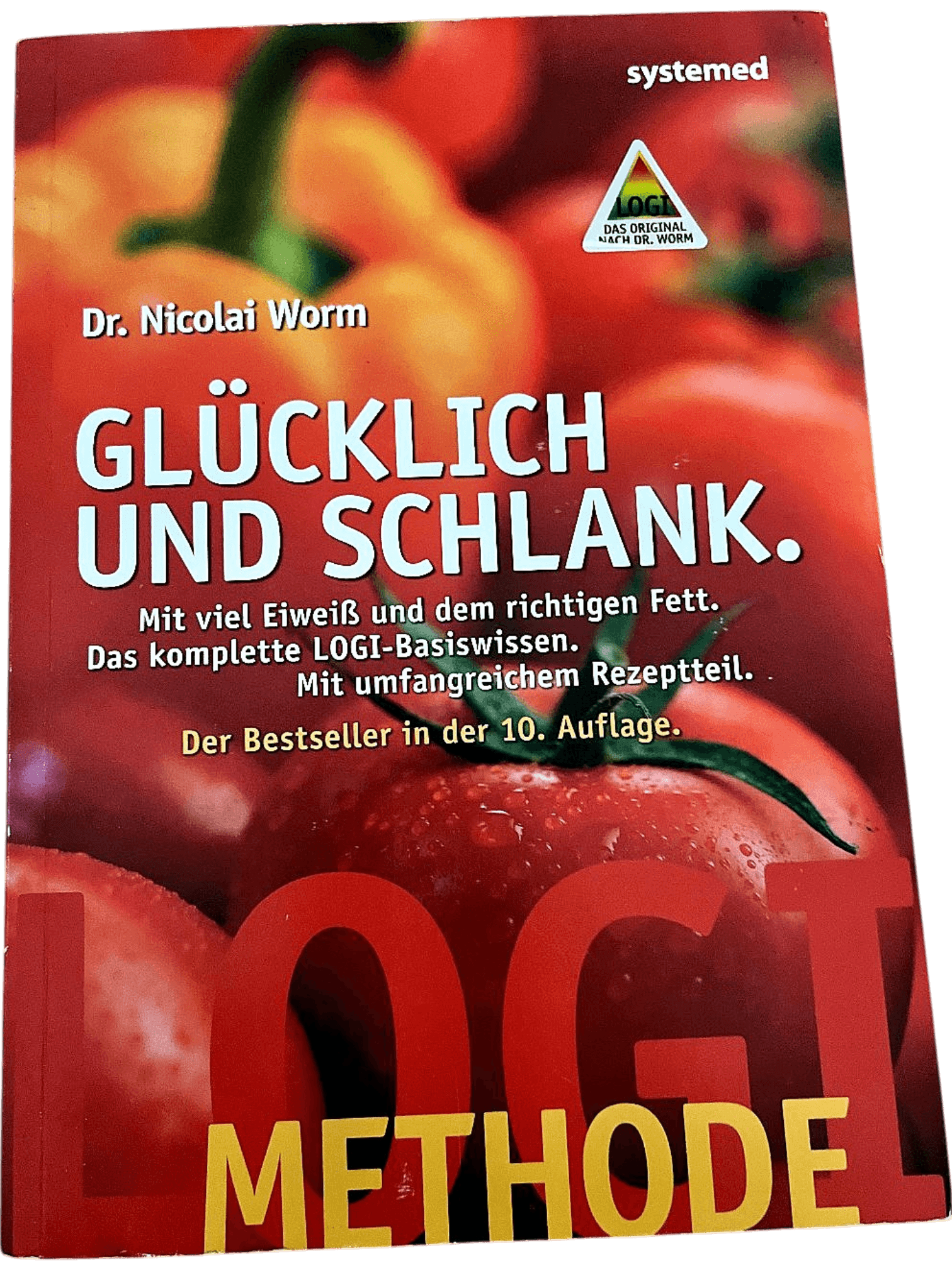 Glücklich und Schlank - LOGI Methode Ernährungsratgeber von Dr. Nicolai Worm 1