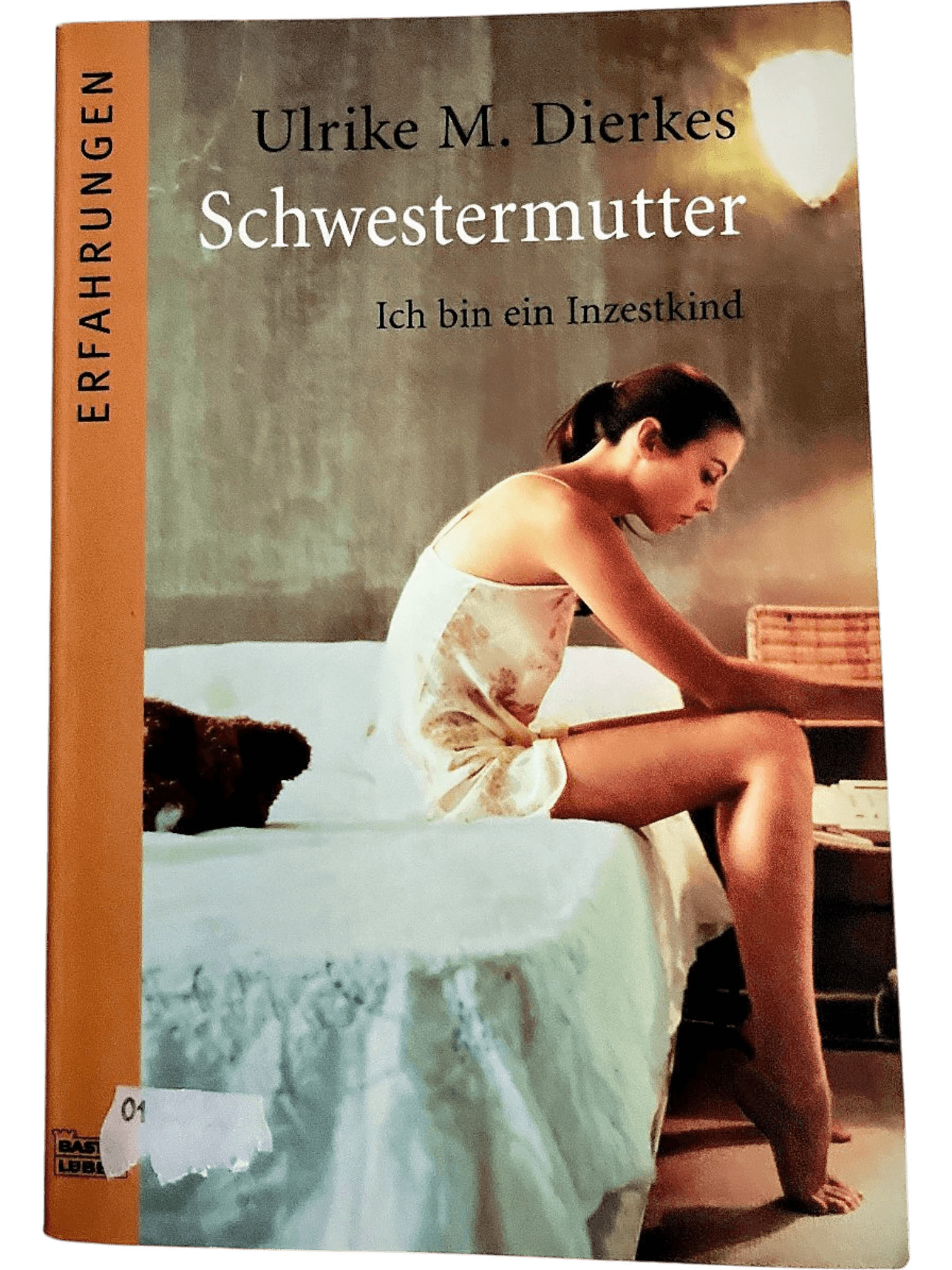 Schwestermutter: Ich bin ein Inzestkind - Autobiografie von Ulrike M. Dierkes 1