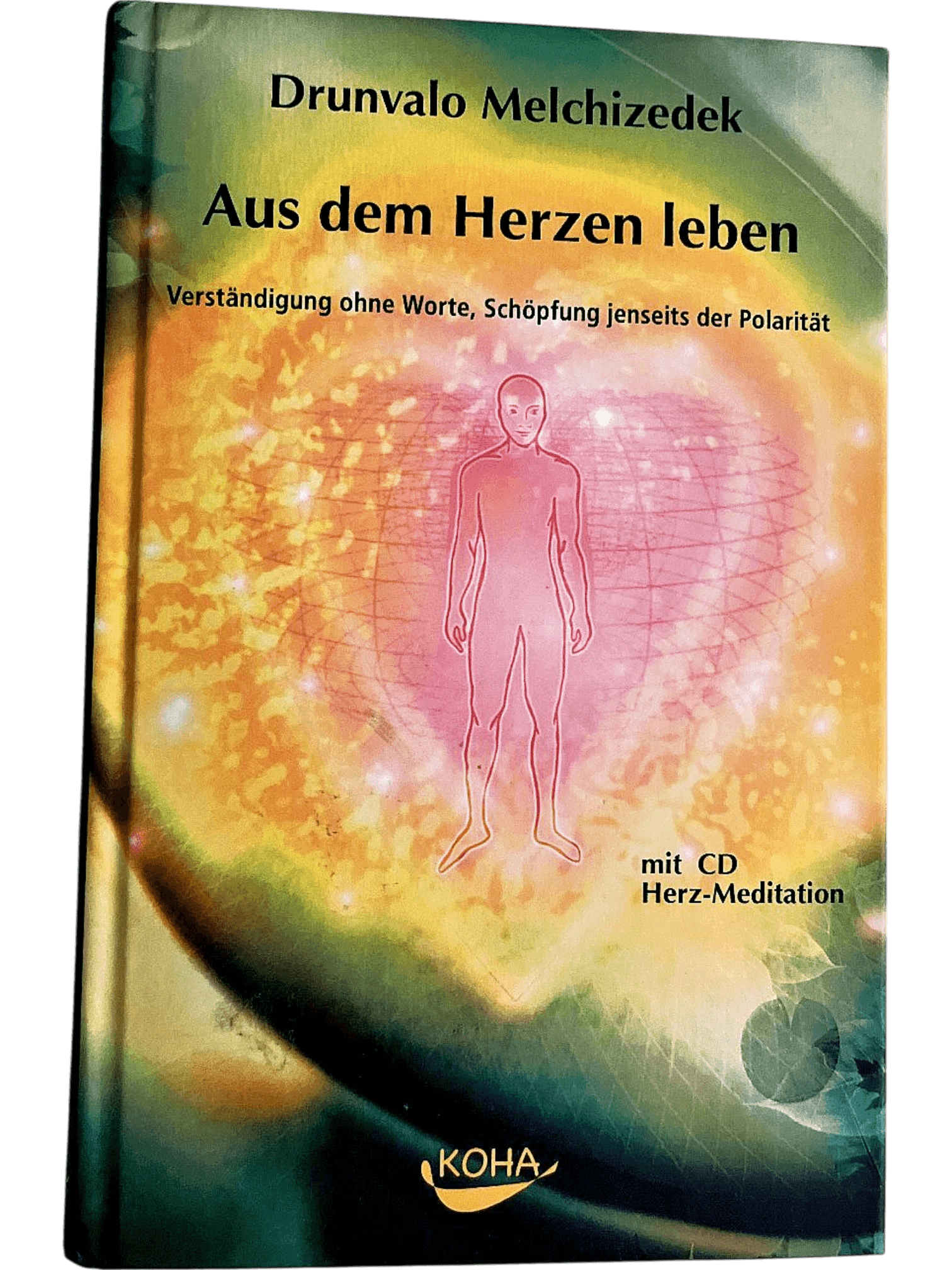 Buch: Aus dem Herzen leben von Drunvalo Melchizedek mit CD 1