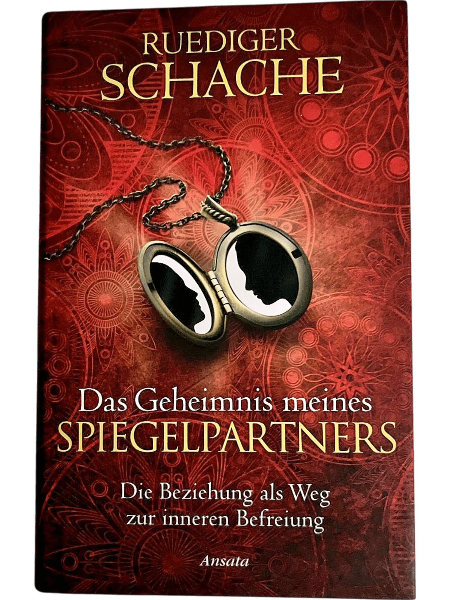 Ruediger Schache: Das Geheimnis meines Spiegelpartners (Beziehungsratgeber) 1