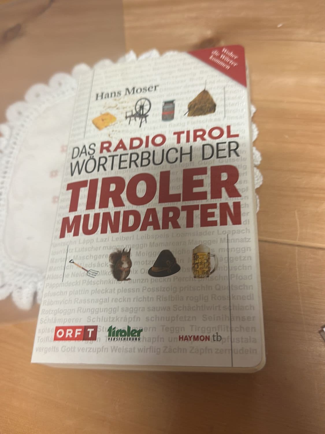 Das Radio Tirol Wörterbuch der Tiroler Mundarten by Hans Moser