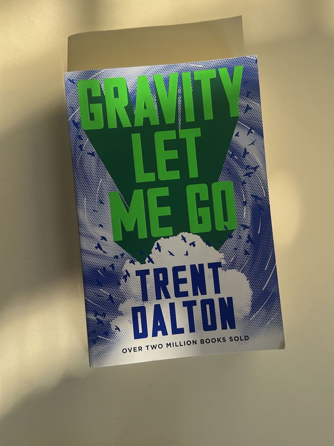 Gravity Let Me Go by Trent Dalton - Damaged Hardcover